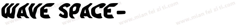 Wave space字体转换